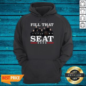 Supreme Court Justices Fill That Seat Hoodie