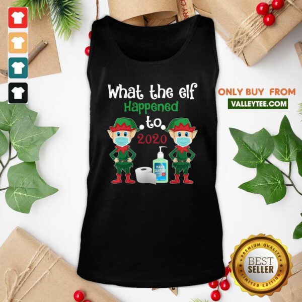 Christmas 2020 Elf What The Elf Happened To 2020 Christmas Tank Top - Design By Valleytee.com