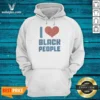 Funny Bre Scullark I Love Black People Hoodie