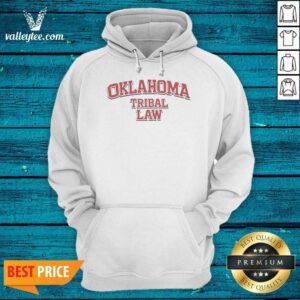 Funny Oklahoma Tribal Law Hoodie