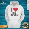 Good I Love Big Boobs Heart Hoodie