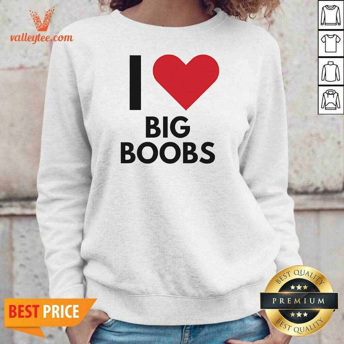 Good I Love Big Boobs Heart Sweatshirt