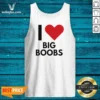 Good I Love Big Boobs Heart Tank Top
