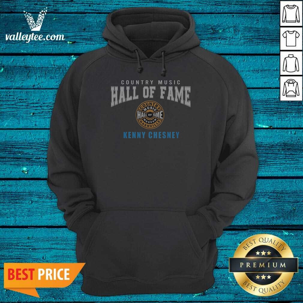 Good Kenny Chesney Country Music Hall Hoodie Good Kenny Chesney Country Music Hall Hoodie