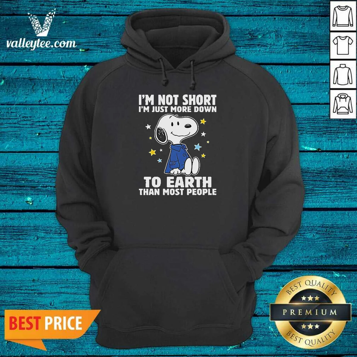 Good Snoopy I'M Not Short I'M Just More Down To Earth Than Most People Hoodie
