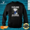 Good Snoopy I'M Not Short I'M Just More Down To Earth Than Most People Sweatshirt