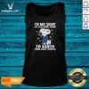 Good Snoopy I'M Not Short I'M Just More Down To Earth Than Most People Tank Top