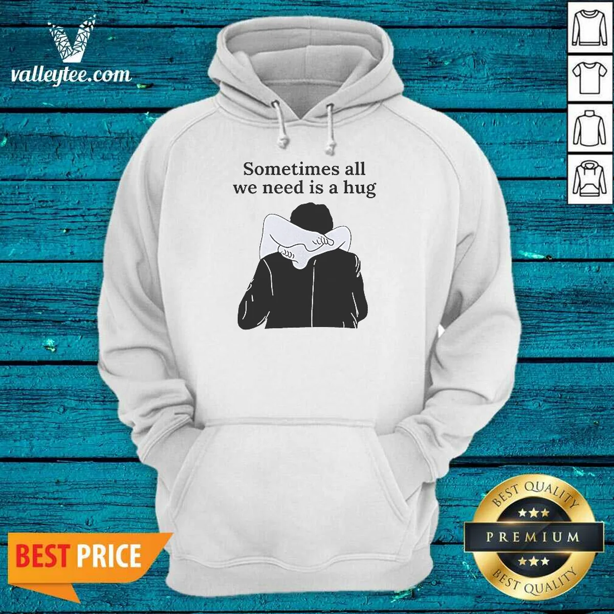 Good Sometimes All We Need Is A Hug Funny Hoodie