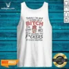 Original Today Im Not Gonna Be A Bitch Im Gonna Be Nice Tank Top