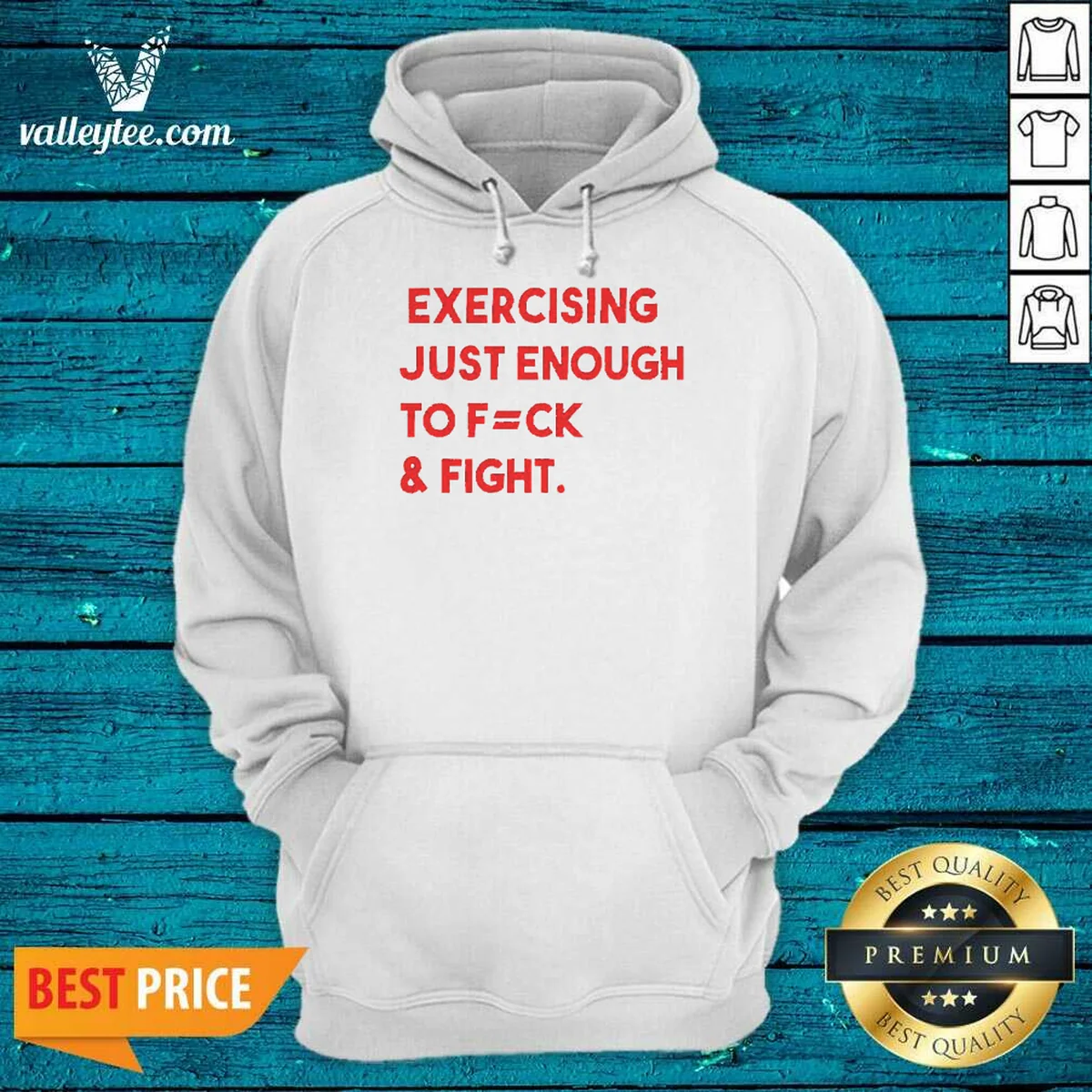 Pretty Exercising Just Enough To Fuck And Fight Hoodie