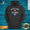 Pretty Scotland Vs The World Saltire Flag Scotland Pride National Heritage FIFA World Cup 2026 Hoodie optimized for comfort and style