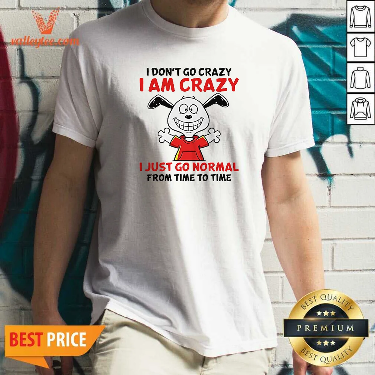 Top Snoopy I Don'T Go Crazy Shirt Top Snoopy I Don'T Go Crazy Shirt