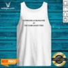 Awesome Lovergirl And Manhater At The Same Damn Time Tank Top