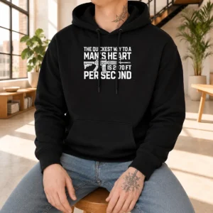Awesome The Quickest Way To A Man Heart Is 2970 Ft Per Second Ar15 Rifle Firearm Hoodie