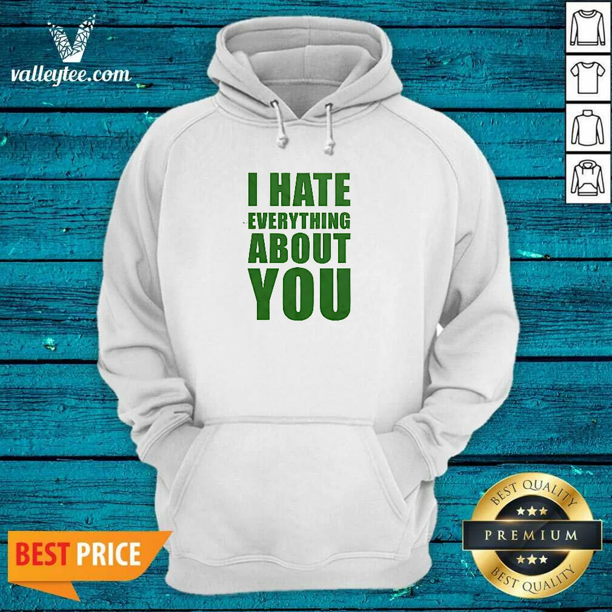 Good I Hate Everything About You Hoodie Good I Hate Everything About You Hoodie