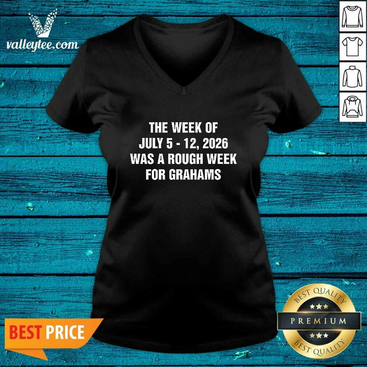 Good The Week Of July 5 12 Was A Rough Week For Grahams V-Neck Shirt