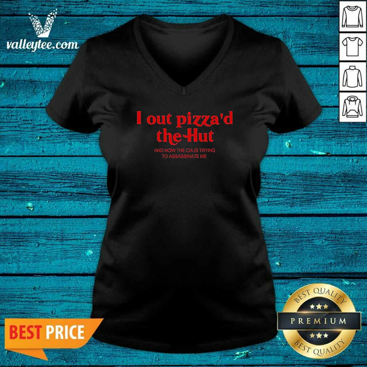 Hot I Out Pizzad The Hut V-Neck Shirt Hot I Out Pizzad The Hut V-Neck Shirt