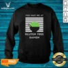 Hot You Had Me At Gluten Free Ramen Sweatshirt