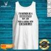 Nice I'D Rather Be A Conservative Nut Job Than A Liberal With No Nuts Or Job Tank Top