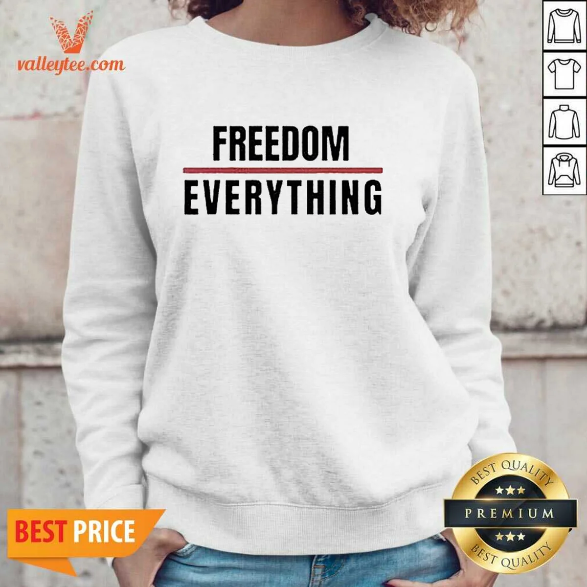 Official Freedom For Everything Sweatshirt