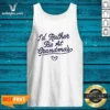 Official I'D Rather Be At Grandma'S Quote Grandma Tank Top
