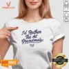 Official I'D Rather Be At Grandma'S Quote Grandma V-Neck Shirt
