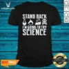 Official Stand Back I Am Going To Try Science Chemistry Beaker Fire Skull Crossbones