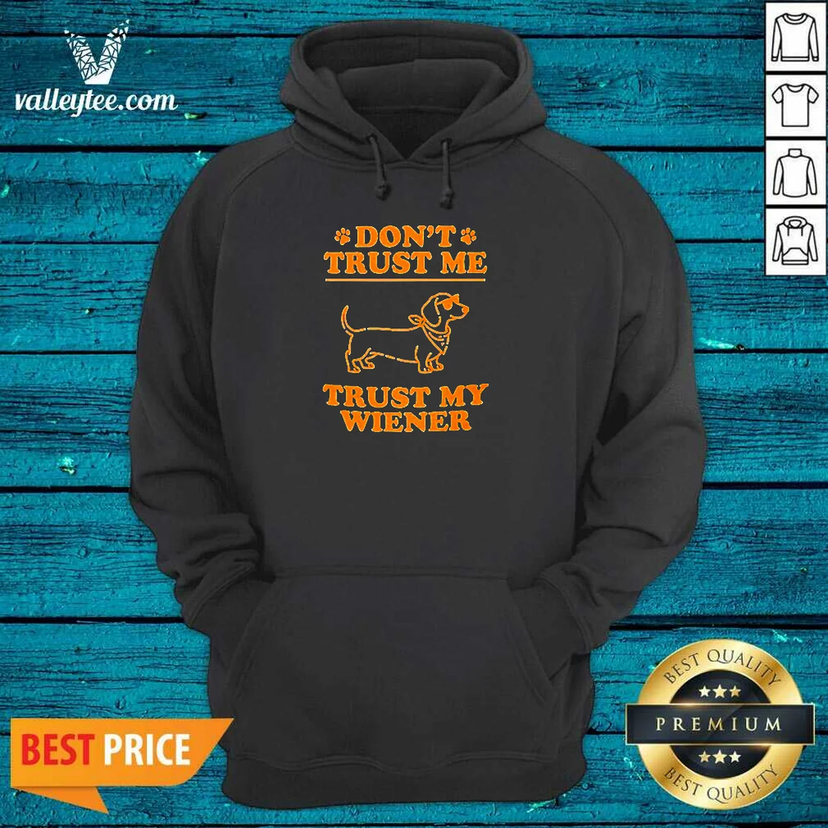 Original Dachshund Don'T Trust Me Trust Hoodie Original Dachshund Don'T Trust Me Trust Hoodie