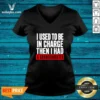 Original I Used To Be In Charge Then I Had A Granddaughter V-Neck Shirt