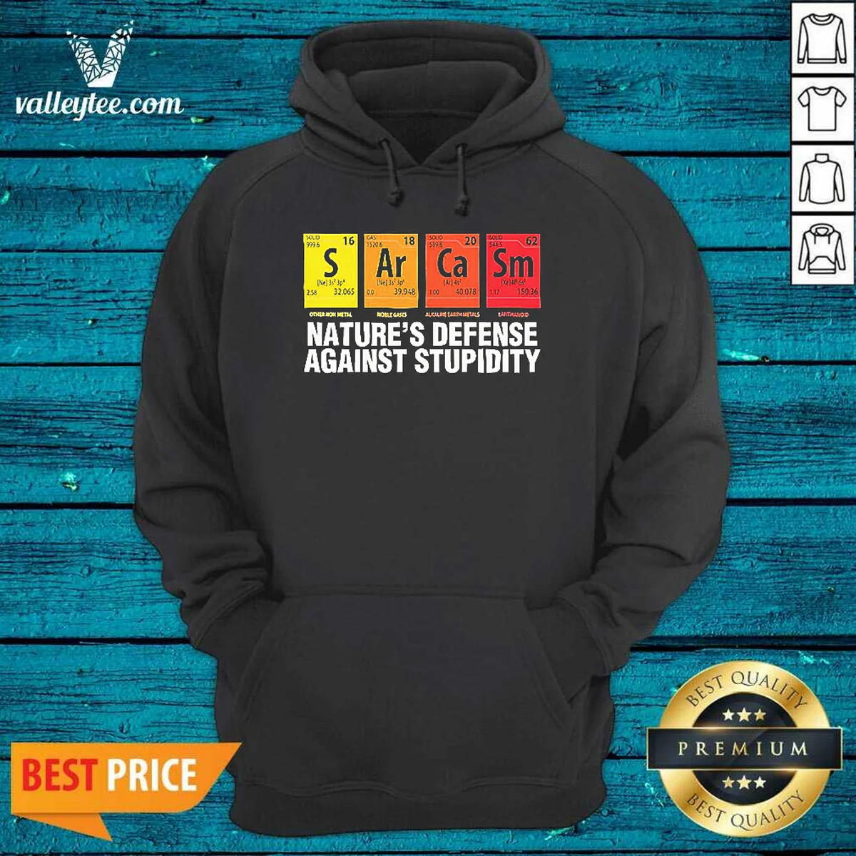 Original Sarcasm Nature'S Defense Against Stupidity Hoodie Original Sarcasm Nature'S Defense Against Stupidity Hoodie