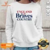 Pretty England Is Braves Country Sweatshirt