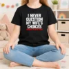 Official I Never Question My Wife'S Choice Funny Kids T-Shirt